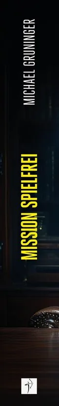 Buchrücken: Mission Spielfrei